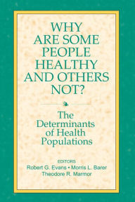 Title: Why are Some People Healthy and Others Not?, Author: Morris Barer