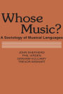 Whose Music?: Sociology of Musical Languages