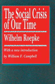 Title: The Social Crisis of Our Time, Author: Arthur E. Morgan