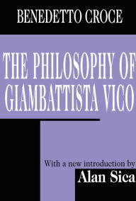 Title: The Philosophy of Giambattista Vico, Author: Benedetto Croce