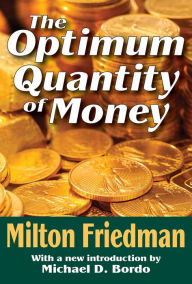 Title: The Optimum Quantity of Money, Author: Milton Friedman