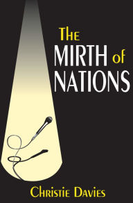 Title: The Mirth of Nations, Author: Christie Davies