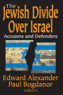 The Jewish Divide Over Israel: Accusers and Defenders