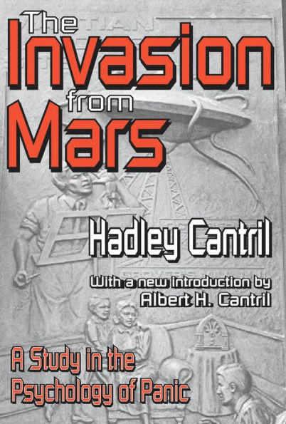 The Invasion from Mars: A Study in the Psychology of Panic
