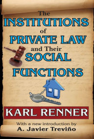 Title: The Institutions of Private Law and Their Social Functions, Author: Eli Ginzberg