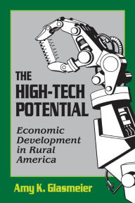 Title: The High-Tech Potential, Author: Amy K. Glasmeier