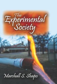 Title: The Experimental Society, Author: Marshall S. Shapo