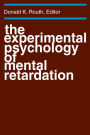 The Experimental Psychology of Mental Retardation