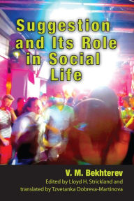 Title: Suggestion and its Role in Social Life, Author: V. M. Bekhterev