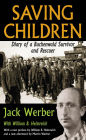 Saving Children: Diary of a Buchenwald Survivor and Rescuer