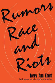 Title: Rumors, Race and Riots, Author: Terry Ann Knopf