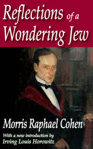 Title: Reflections of a Wondering Jew, Author: Morris Cohen