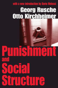 Title: Punishment and Social Structure, Author: Otto Kirchheimer