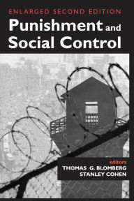 Title: Punishment and Social Control: Essays in Honor of Sheldon L. Messinger, Author: Stanley Cohen