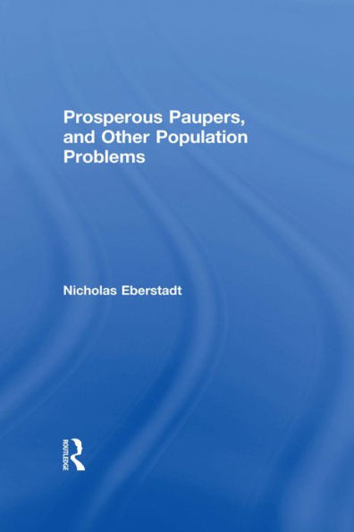 Prosperous Paupers and Other Population Problems