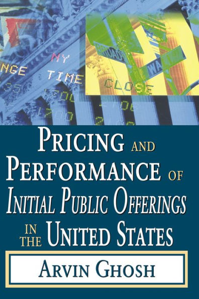 Pricing and Performance of Initial Public Offerings in the United States