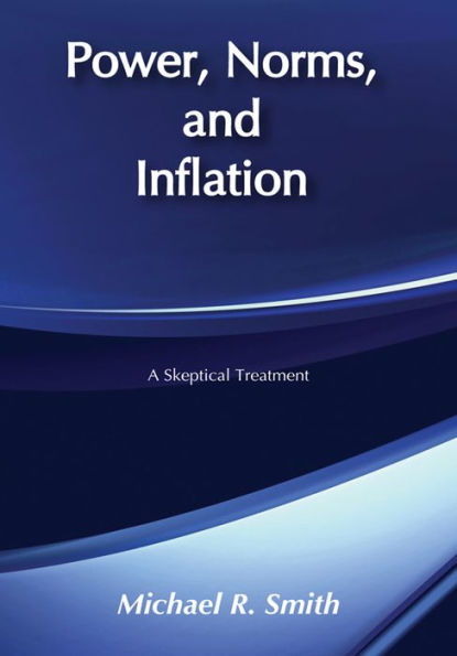 Power, Norms, and Inflation: A Skeptical Treatment