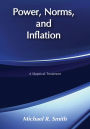 Power, Norms, and Inflation: A Skeptical Treatment