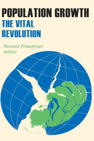 Title: Population Growth: The Vital Revolution, Author: Ronald Freedman