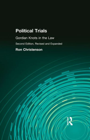 Political Trials: Gordian Knots in the Law