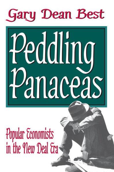 Peddling Panaceas: Popular Economists in the New Deal Era