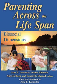 Title: Parenting across the Life Span: Biosocial Dimensions, Author: Jeanne Altmann