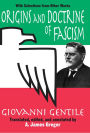 Origins and Doctrine of Fascism: With Selections from Other Works