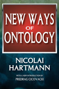 Title: New Ways of Ontology, Author: Nicolai Hartmann