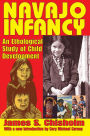 Navajo Infancy: An Ethological Study of Child Development