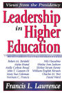 Leadership in Higher Education: Views from the Presidency
