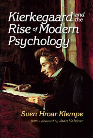 Title: Kierkegaard and the Rise of Modern Psychology, Author: Sven Hroar Klempe