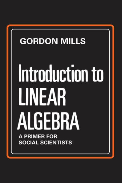 Introduction to Linear Algebra: A Primer for Social Scientists