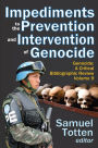 Impediments to the Prevention and Intervention of Genocide