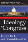 Ideology and Congress: A Political Economic History of Roll Call Voting