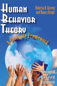 Title: Human Behavior Theory: A Diversity Framework, Author: Roberta R. Greene