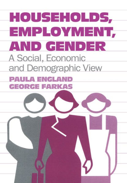 Households, Employment, and Gender: A Social, Economic, and Demographic View