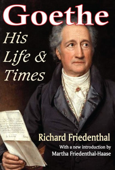 Goethe: His Life and Times