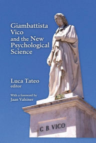 Title: Giambattista Vico and the New Psychological Science, Author: Luca Tateo