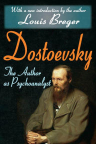 Title: Dostoevsky: The Author as Psychoanalyst, Author: George Santayana