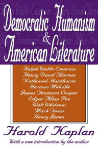 Title: Democratic Humanism and American Literature, Author: Harold Kaplan