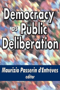 Title: Democracy as Public Deliberation, Author: Maurizio d'Entreves