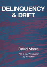 Title: Delinquency and Drift, Author: David Matza