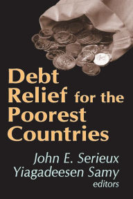 Title: Debt Relief for the Poorest Countries, Author: Yiagadeesen Samy