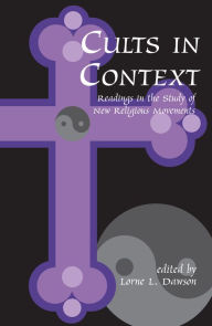 Title: Cults in Context: Readings in the Study of New Religious Movements, Author: Lorne Dawson
