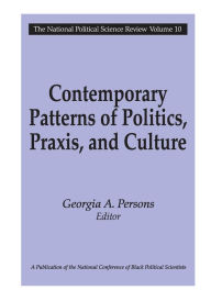 Title: Contemporary Patterns of Politics, Praxis, and Culture, Author: Georgia A. Persons