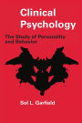 Clinical Psychology: The Study of Personality and Behavior