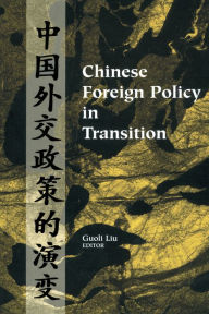 Title: Chinese Foreign Policy in Transition, Author: Guoli Liu