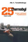 Chernobyl: Crime without Punishment