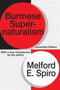 Title: Burmese Supernaturalism, Author: Melford E. Spiro