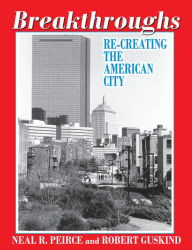 Title: Breakthroughs: Re-creating the American City, Author: Robert Guskind